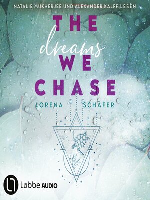 cover image of The dreams we chase